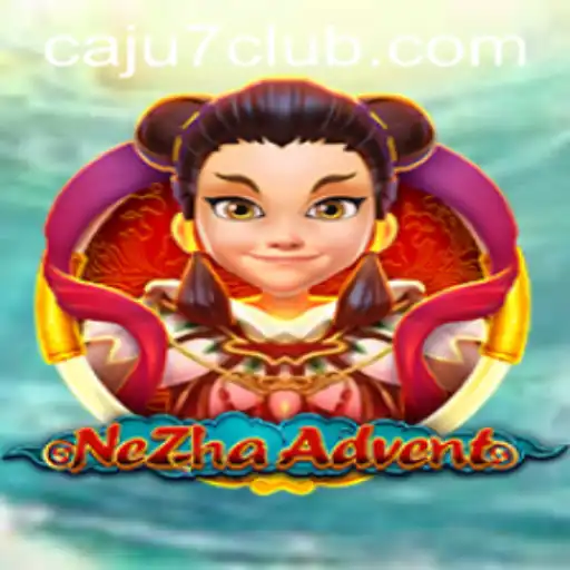 Dive into the Thrilling World of NeZhaAdvent with Caju7
