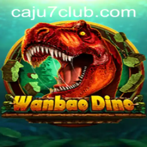 Exploring the Fascinating World of WanBaoDino: A Journey with Caju7